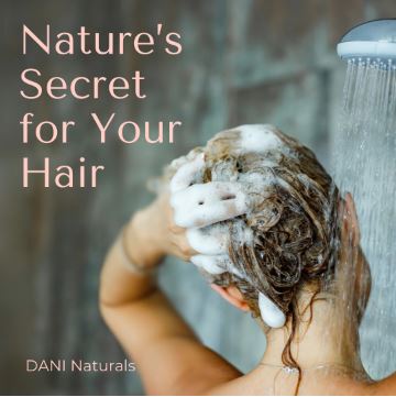 Embrace Natural Beauty with DANI Naturals: Your Go-To Color Safe, Sulfate-Free, and Non-Toxic Shampoo and Conditioner